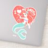Princess_Ariel___I_Love_My_Daddy_Sticker_1 Princess Ariel I Love My Daddy Sticker