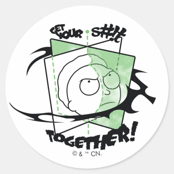 RICK_AND_MORTY™___Get_Your_S#!t_Together!_Classic_Round_Sticker_1 RICK AND MORTY™ Get Your St Together Classic Round Sticker