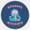 RICK AND MORTY™ Goodbye Moonmen Classic Round Sticker