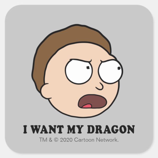 RICK_AND_MORTY™___I_Want_My_Dragon_Square_Sticker_1 RICK AND MORTY™ I Want My Dragon Square Sticker