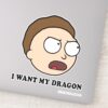 RICK_AND_MORTY™___I_Want_My_Dragon_Sticker_9 RICK AND MORTY™ I Want My Dragon Sticker