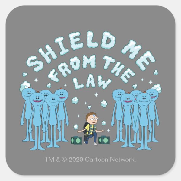 RICK_AND_MORTY™___Shield_Me_From_The_Law_Square_Sticker_1 RICK AND MORTY™ Shield Me From The Law Square Sticker