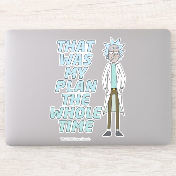 RICK_AND_MORTY™___That_Was_My_Plan_The_Whole_time_Sticker_8 RICK AND MORTY™ That Was My Plan The Whole Time Sticker