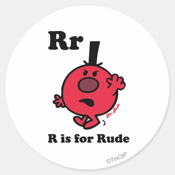 R_is_for_Rude_Classic_Round_Sticker_1 R Is For Rude Classic Round Sticker