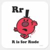 R_is_for_Rude_Square_Sticker_1 R Is For Rude Square Sticker