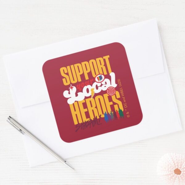 SHAZAM!_Fury_of_the_Gods___Support_Local_Heroes_Square_Sticker_3 SHAZAM Fury Of The Gods Support Local Heroes Square Sticker