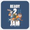 SPACE_JAM__A_NEW_LEGACY™___Ready_2_Jam_Square_Sticker_1 SPACE JAM A NEW LEGACY™ Ready 2 Jam Square Sticker