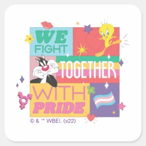 SYLVESTER™ TWEETY™ We Fight Together With Pride Square Sticker