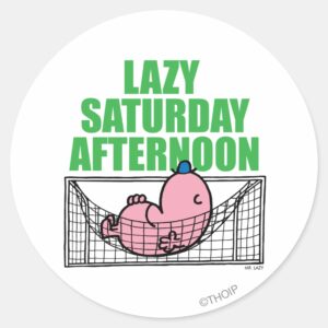 Saturday Afternoon With Mr. Lazy Classic Round Sticker