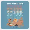 Scooby Doo Too Cool For School Square Sticker