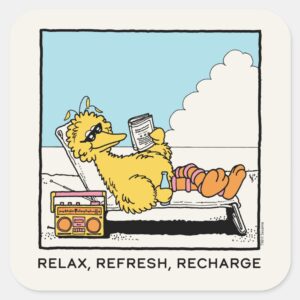 Sesame Street Big Bird Relax Refresh Recharge Square Sticker
