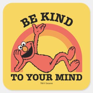 Sesame_Street___Elmo_Be_Kind_to_Your_Mind_Square_Sticker_1 Sesame Street Elmo Be Kind To Your Mind Square Sticker