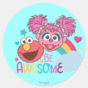 Sesame_Street___Elmo_&_Abby_-_Be_Awesome_Classic_Round_Sticker_1 Sesame Street Elmo Abby Be Awesome Classic Round Sticker