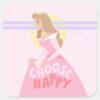 Sleeping_Beauty_Aurora___Choose_Happy_Square_Sticker_1 Sleeping Beauty Aurora Choose Happy Square Sticker