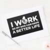 Snoopy_-_I_Work_So_My_Dog_Can_Have_A_Better_Life_Rectangular_Sticker_3 Snoopy I Work So My Dog Can Have A Better Life Rectangular Sticker
