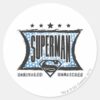 Superman_Unrivaled,_Unmatched_Classic_Round_Sticker_1 Superman Unrivaled Unmatched Classic Round Sticker