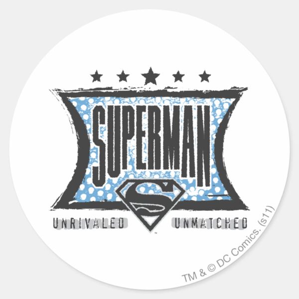 Superman_Unrivaled,_Unmatched_Classic_Round_Sticker_1 Superman Unrivaled Unmatched Classic Round Sticker
