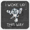 TAZ™_I_Woke_Up_This_Way_Square_Sticker_1 TAZ™ I Woke Up This Way Square Sticker