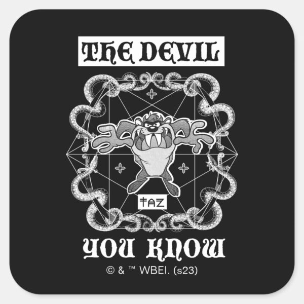 TAZ™_The_Devil_You_Know_Square_Sticker_1 TAZ™ The Devil You Know Square Sticker
