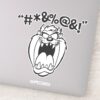 TAZ™_Yelling_Expletives_Sticker_1 TAZ™ Yelling Expletives Sticker