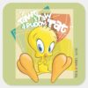 TWEETY™__I_Tawt_I_Taw_A_Puddy_Tat__Square_Sticker_1 TWEETY™ I Tawt I Taw A Puddy Tat Square Sticker