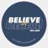 Ted_Lasso_Believe_in_Believe_Classic_Round_Sticker_4 Ted Lasso Believe In Believe Classic Round Sticker