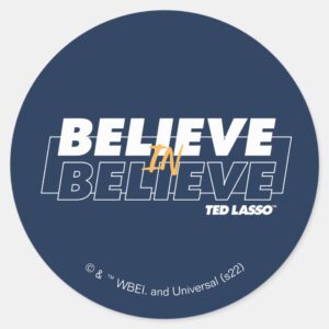 Ted_Lasso_Believe_in_Believe_Classic_Round_Sticker_4 Ted Lasso Believe In Believe Classic Round Sticker