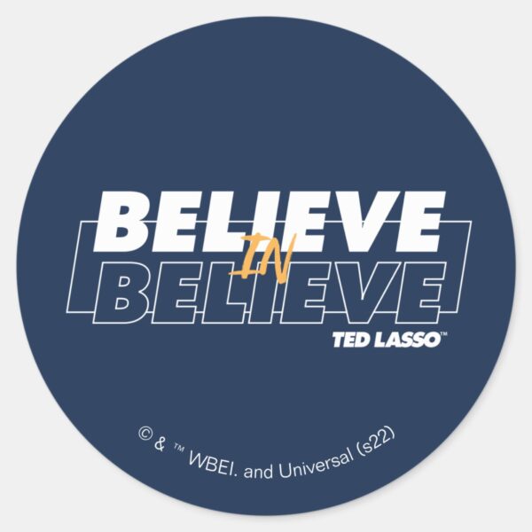 Ted_Lasso_Believe_in_Believe_Classic_Round_Sticker_4 Ted Lasso Believe In Believe Classic Round Sticker