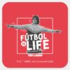 Ted Lasso Dani Rojas Futbol Is Life Square Sticker