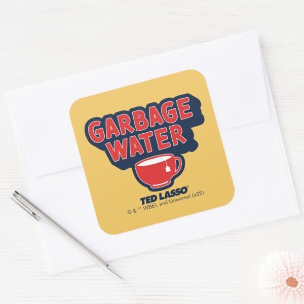 Ted_Lasso_Garbage_Water_Tea_Graphic_Square_Sticker_7 Ted Lasso Garbage Water Tea Graphic Square Sticker
