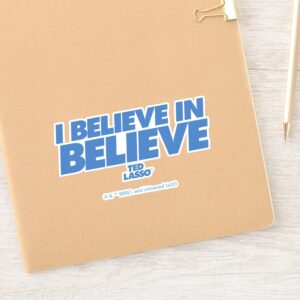 Ted_Lasso_I_Believe_in_Believe_Sticker_3 Ted Lasso I Believe In Believe Sticker