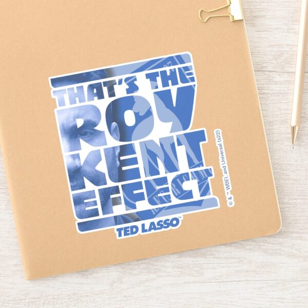 Ted_Lasso_That's_The_Roy_Kent_Effect_Sticker_12 Ted Lasso Thats The Roy Kent Effect Sticker