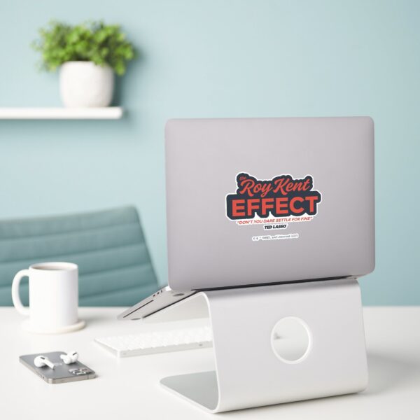 Ted Lasso The Roy Kent Effect Typography Graphic Sticker