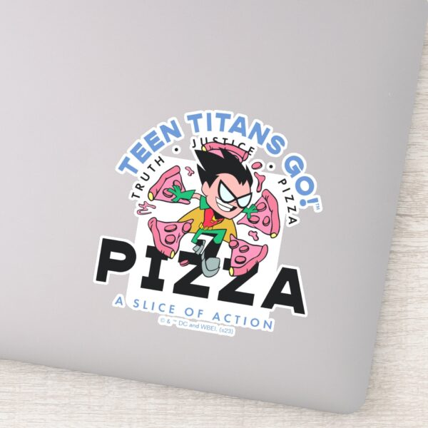 Teen_Titans_Go!_Robin__Truth_Justice_Pizza__Sticker_10 Teen Titans Go Robin Truth Justice Pizza Sticker