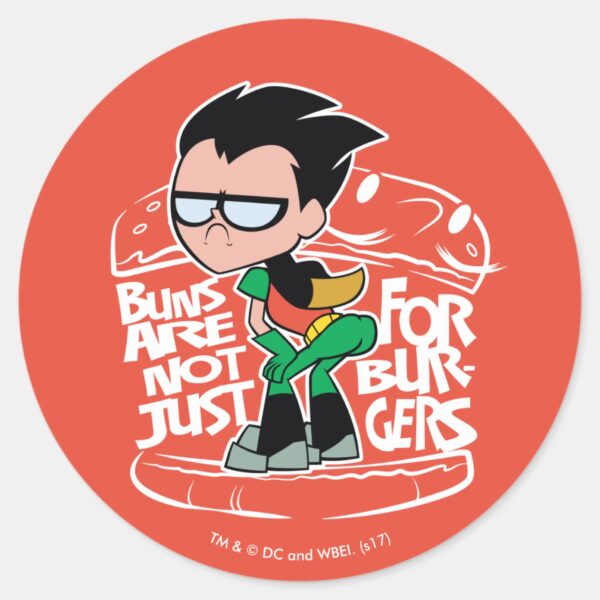 Teen_Titans_Go!___Robin_Booty_Scooty_Buns_Classic_Round_Sticker_1 Teen Titans Go Robin Booty Scooty Buns Classic Round Sticker