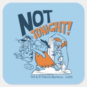 The Flintstones Not Tonight Square Sticker