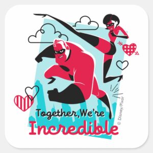 The_Incredibles___We're_Incredible_Valentine_Square_Sticker_1 The Incredibles Were Incredible Valentine Square Sticker