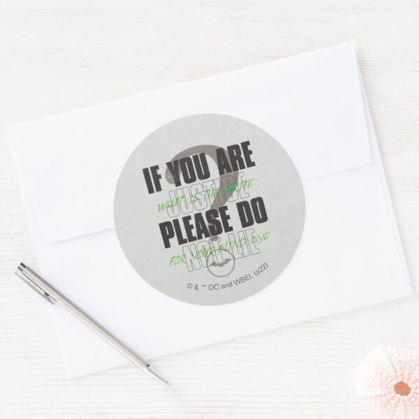 The_Riddler_-_If_You_Are_Justice_Please_Do_Not_Lie_Classic_Round_Sticker_3 The Riddler If You Are Justice Please Do Not Lie Classic Round Sticker