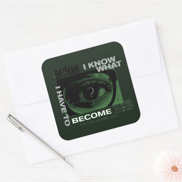The_Riddler__I_Know_What_I_Have_To_Become__Square_Sticker_3 The Riddler I Know What I Have To Become Square Sticker