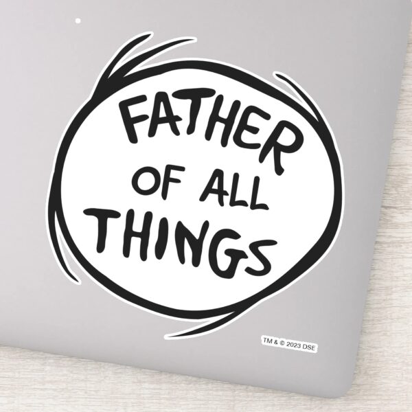 Thing_One_Thing_Two_-_Father_of_all_Things_Sticker_1 Thing One Thing Two Father Of All Things Sticker