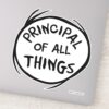 Thing_One_Thing_Two_-_Principal_of_all_Things_Sticker_1 Thing One Thing Two Principal Of All Things Sticker