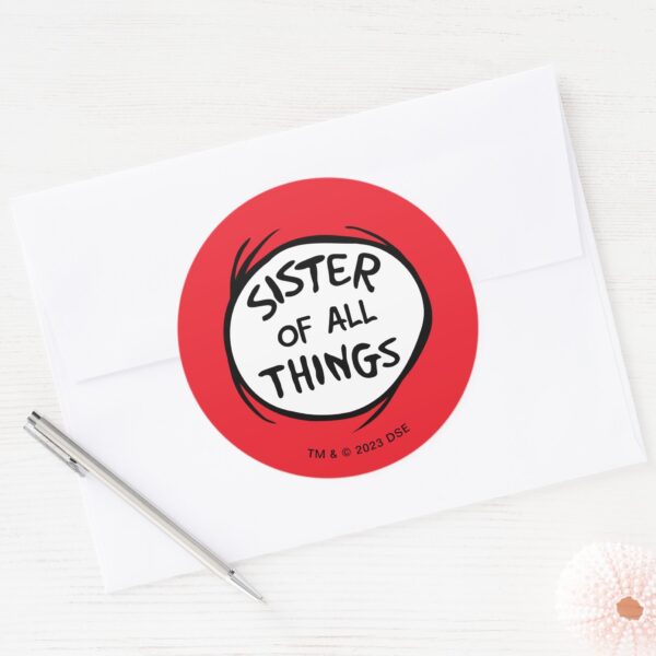 Thing_One_Thing_Two_-_Sister_of_all_Things_Classic_Round_Sticker_3 Thing One Thing Two Sister Of All Things Classic Round Sticker