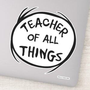 Thing One Thing Two Teacher Of All Things Sticker