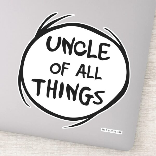 Thing_One_Thing_Two_-_Uncle_of_all_Things_Sticker_1 Thing One Thing Two Uncle Of All Things Sticker