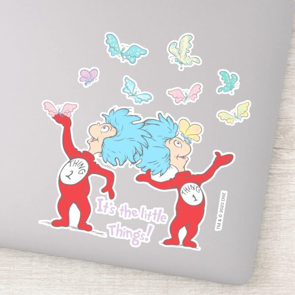 Thing_One_Thing_Two_It's_The_Little_Things!_Sticker_1 Thing One Thing Two Its The Little Things Sticker