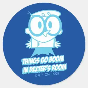 Things_Go_Boom_In_Dexter's_Room_Classic_Round_Sticker_1 Things Go Boom In Dexters Room Classic Round Sticker