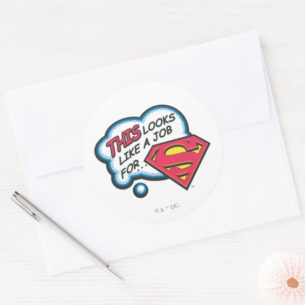 This_Looks_Like_a_Job_for_Superman_Classic_Round_Sticker_3 This Looks Like A Job For Superman Classic Round Sticker
