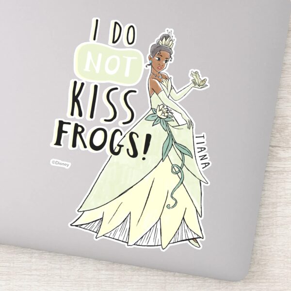 Tiana__I_Do_Not_Kiss_Frogs__Sticker_1 Tiana I Do Not Kiss Frogs Sticker