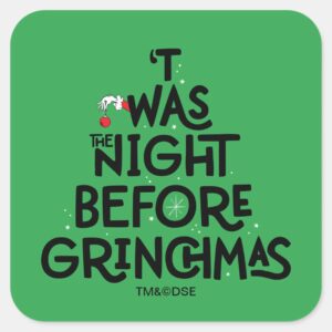 Twas The Night Before Grinchmas Square Sticker