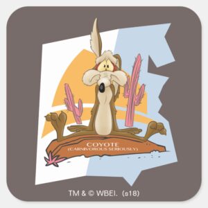 WILE_E._COYOTE™_(Carnivorous_Seriously)_Square_Sticker_1 WILE E. COYOTE™ Carnivorous Seriously Square Sticker